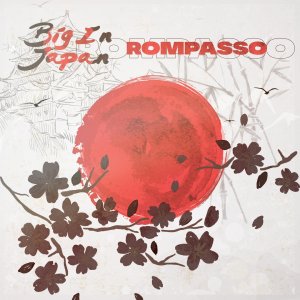 Rompasso — Big In Japan